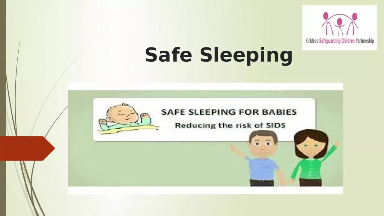 Safe Sleeping Place your baby on their back to sle