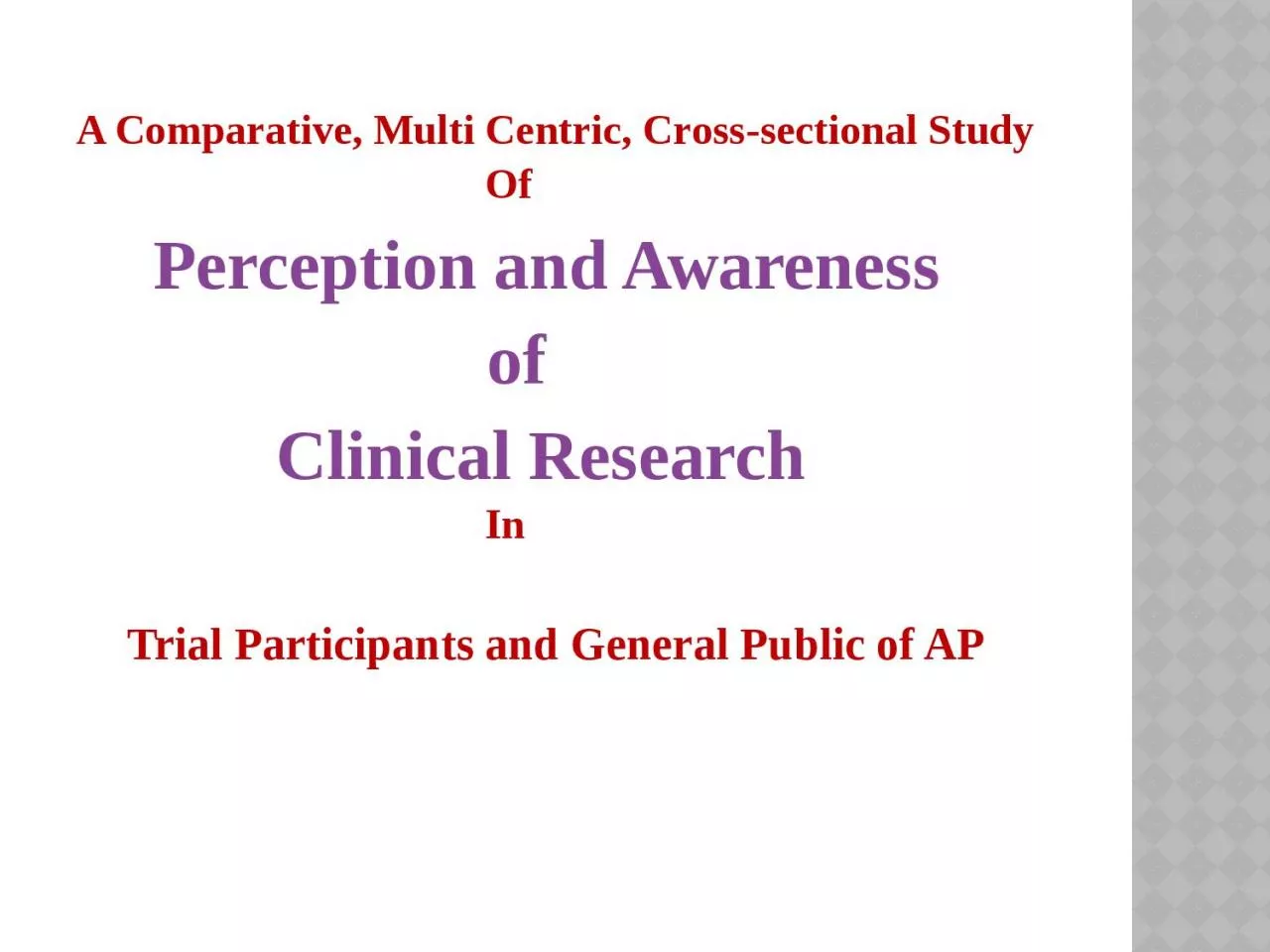 A Comparative, Multi Centric, Cross-sectional Study