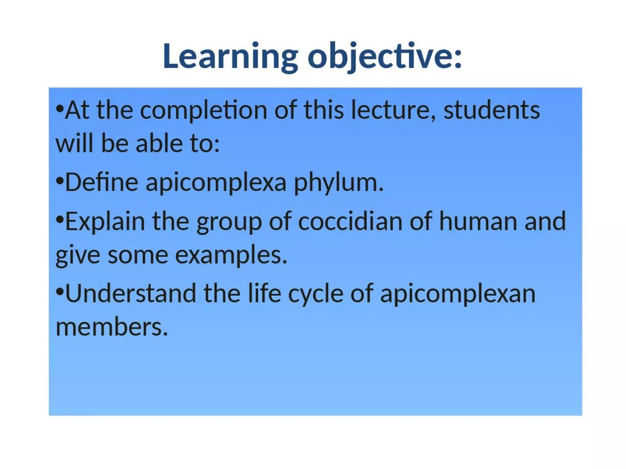 PPT-Learning objective: At the completion of this lecture, students will be able to: