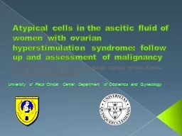 Atypical cells in the  ascitic