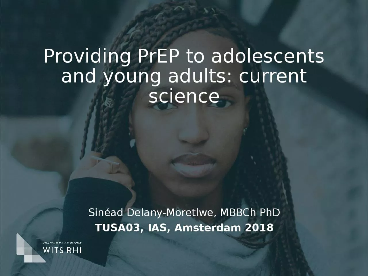 PPT-Providing PrEP to adolescents and young adults: current science