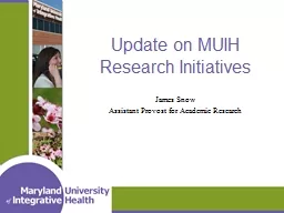 Update on MUIH Research Initiatives