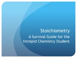 Stoichiometry A Survival Guide for the Intrepid Chemistry Student