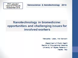 Nanotechnology in biomedicine: opportunities and challenging issues for involved workers