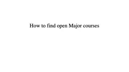 How to find open Major courses