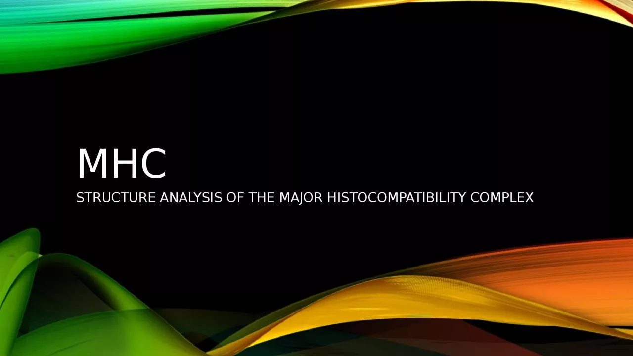 MHC STRUCTURE ANALYSIS OF THE MAJOR HISTOCOMPATIBILITY COMPLEX