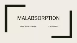 Malabsorption     Aseel