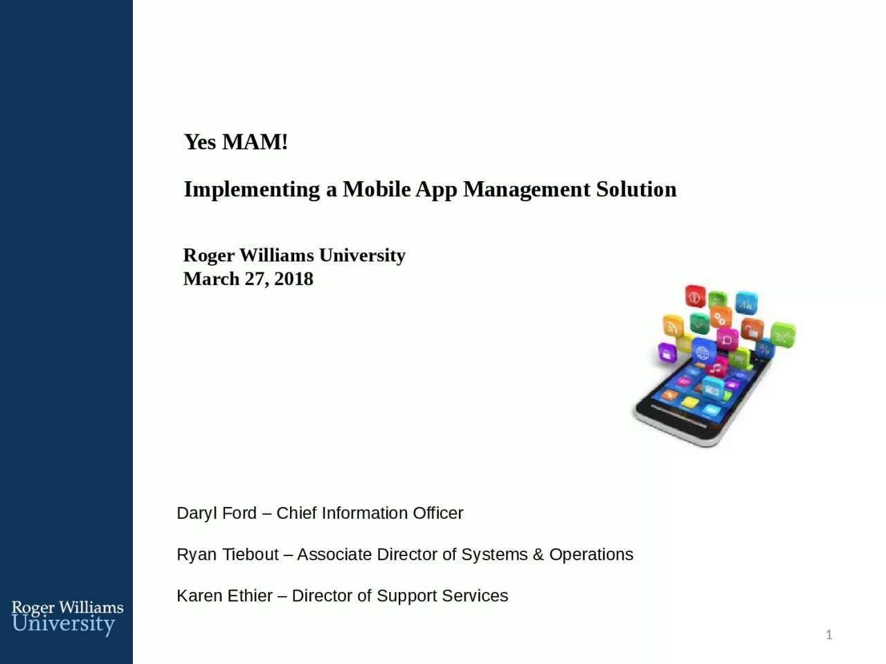 PPT-Yes MAM! Implementing a Mobile App Management Solution