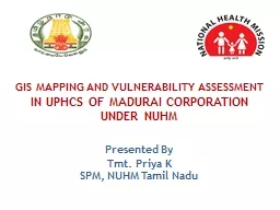 GIS MAPPING AND VULNERABILITY ASSESSMENT