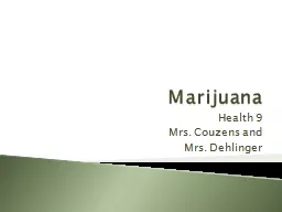 Marijuana Health 9 Mrs. Couzens and
