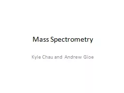 Mass Spectrometry Kyle  Chau