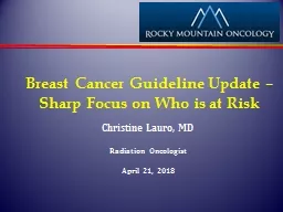 Breast Cancer Guideline Update – Sharp Focus on Who is at Risk