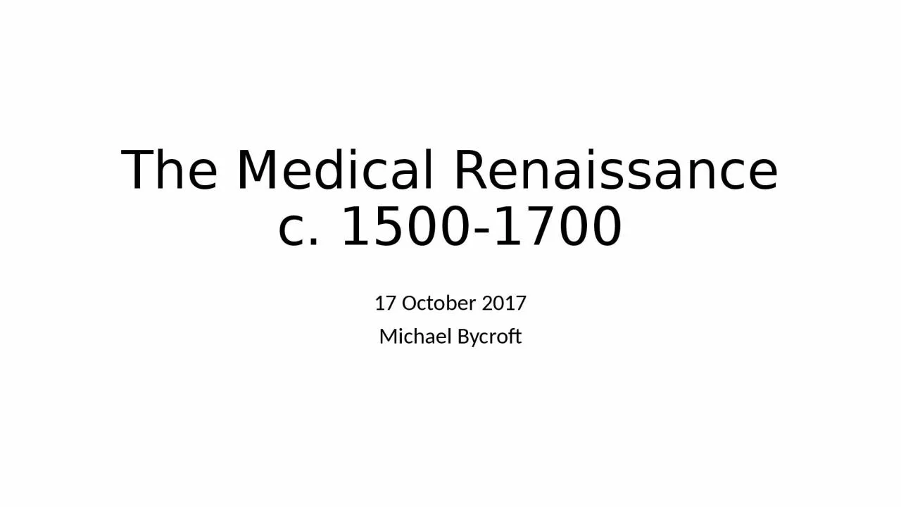 PPT-The Medical Renaissance c. 1500-1700