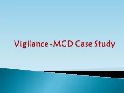 Vigilance -MCD Case Study