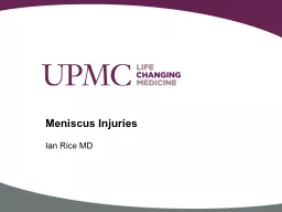 Ian Rice MD Meniscus Injuries