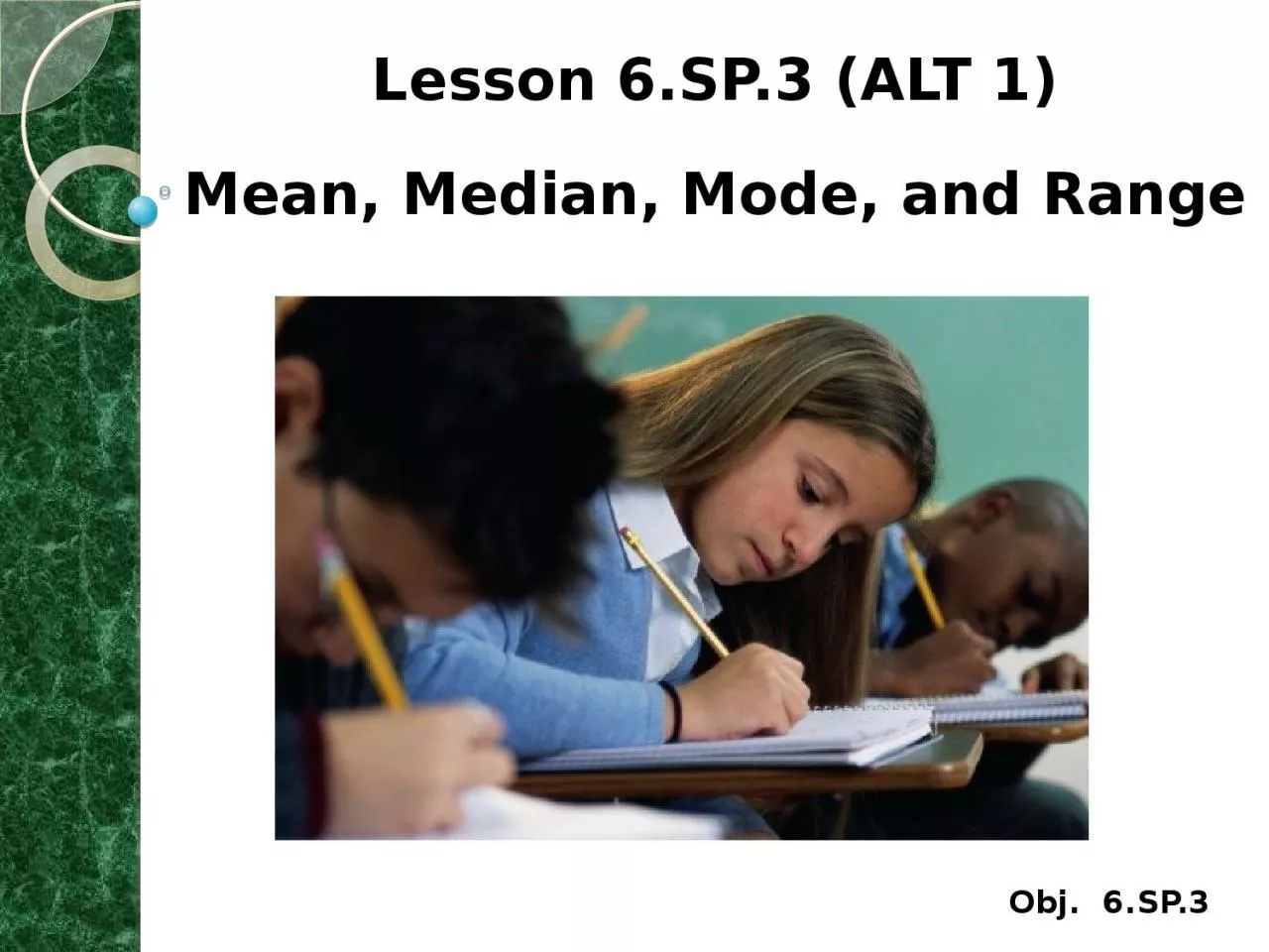 PPT-Lesson 6.SP.3 (ALT 1) Mean, Median, Mode, and Range