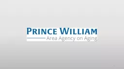 1 Medicare 101	 Prince William Area Agency on Aging