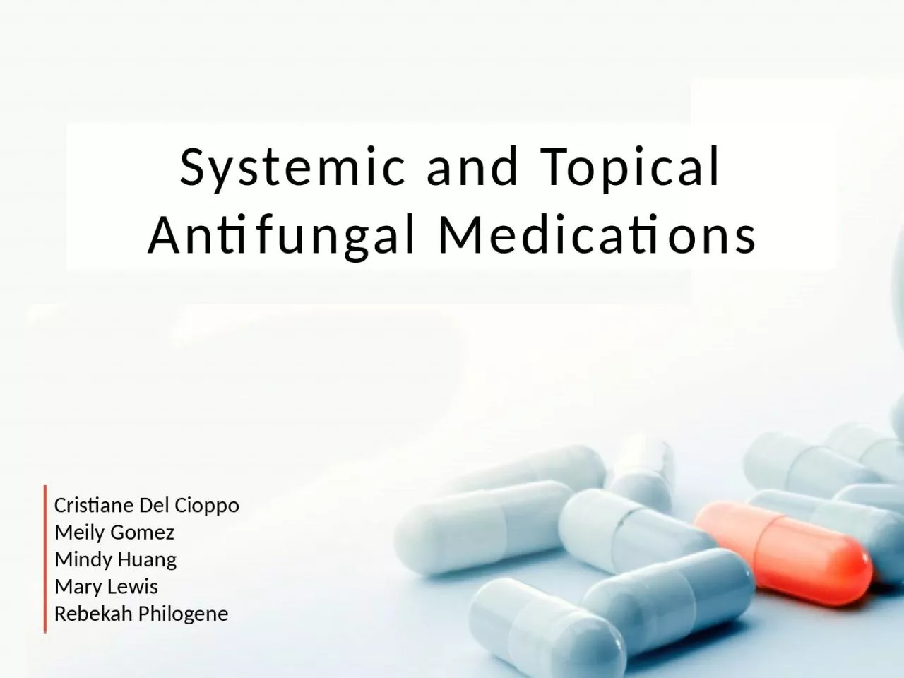 PPT-Systemic and Topical Antifungal Medications