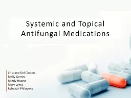 Systemic and Topical Antifungal Medications