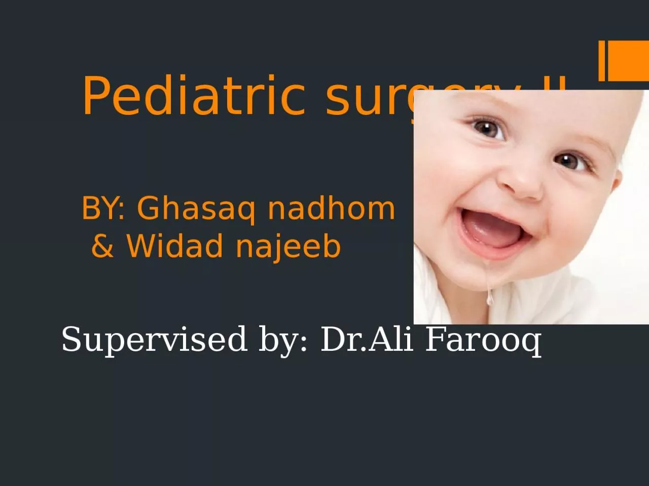 Pediatric surgery II BY: