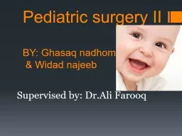 Pediatric surgery II BY:
