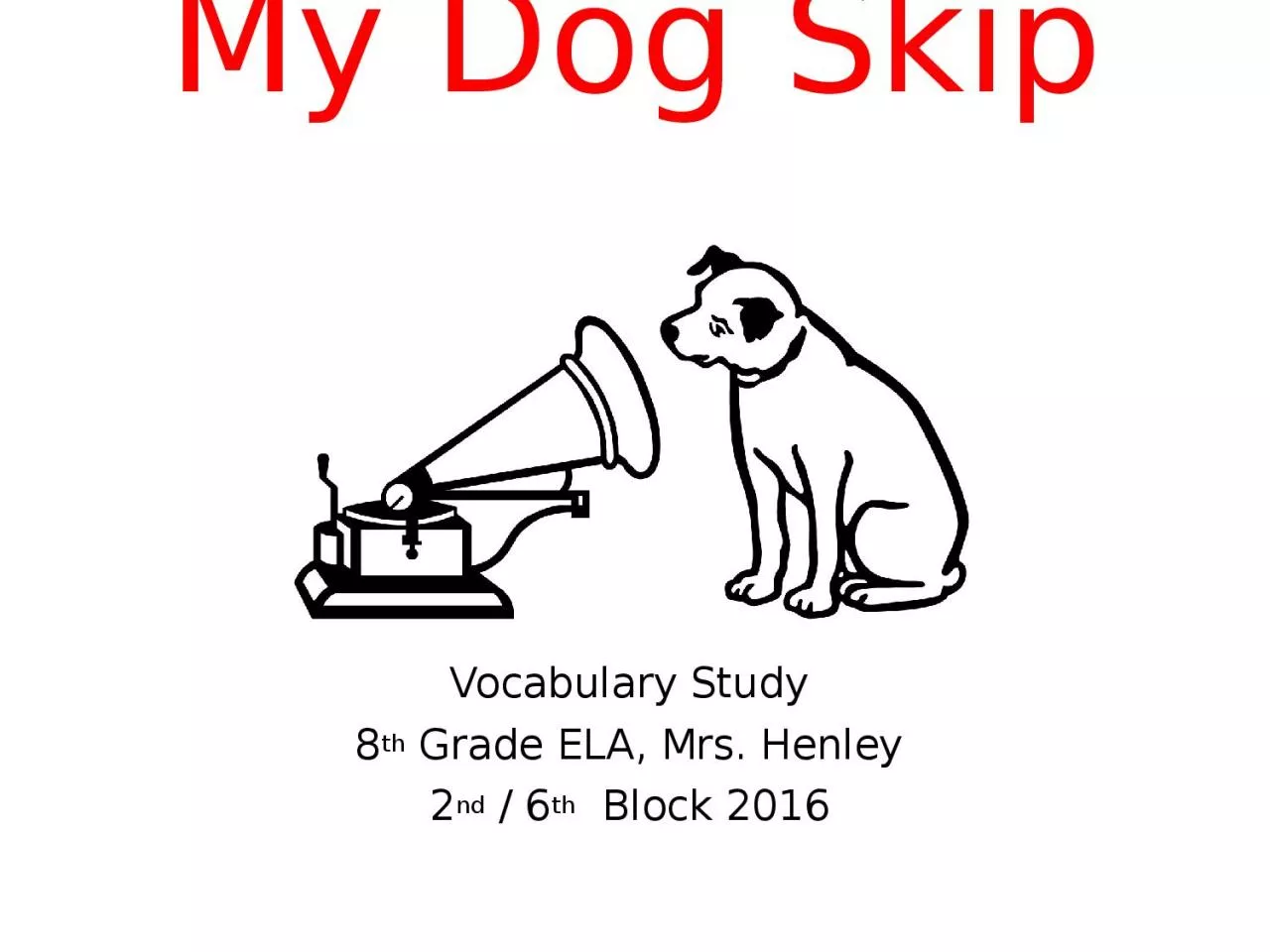 PPT-My Dog Skip Vocabulary Study