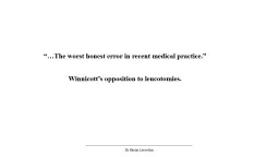 “…The worst honest error in recent medical practice.”