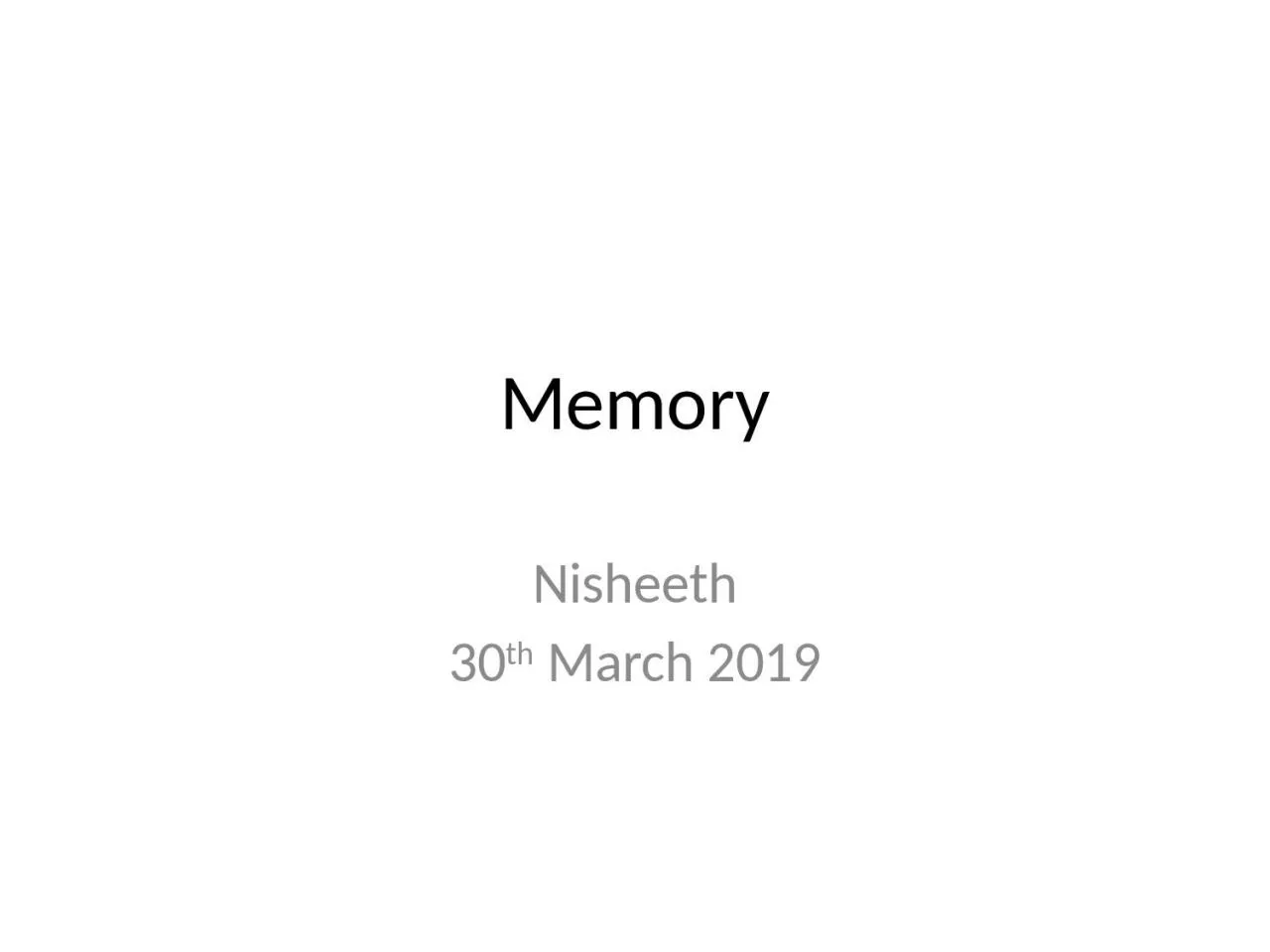 PPT-Memory Nisheeth 30 th March