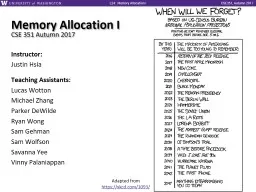 Memory Allocation I CSE 351 Autumn 2017