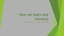 How we learn and memory Parents Information Evening 29