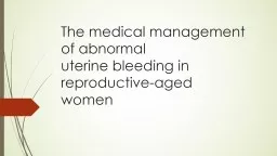 Abnormal uterine  bleeding in