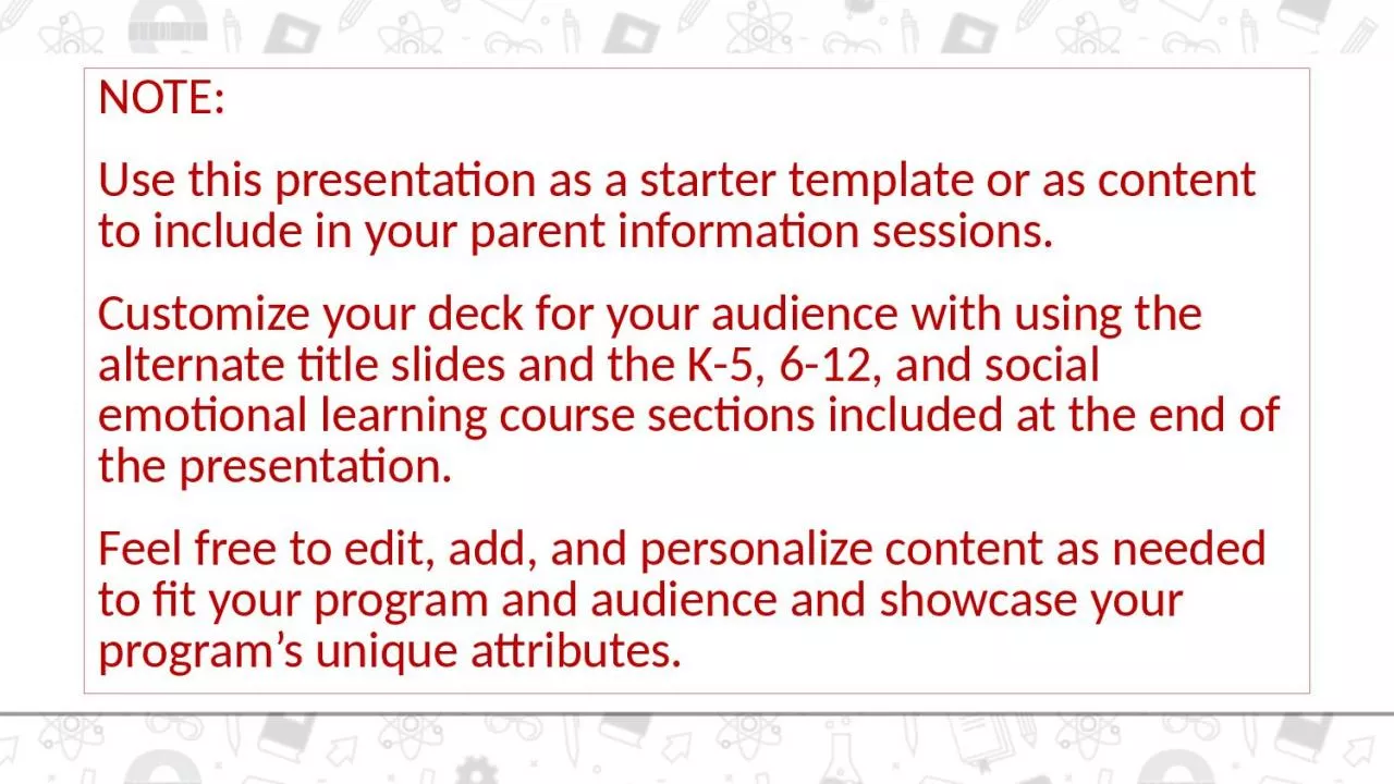 PPT-NOTE: Use this presentation as a starter template or as content to include in your parent