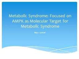 Metabolic Syndrome: Focused on AMPK as Molecular Target for Metabolic Syndrome