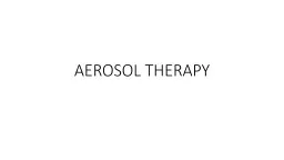 AEROSOL THERAPY AEROSOL THERAPY