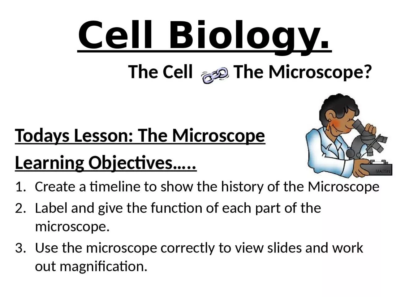 PPT-Todays Lesson: The Microscope