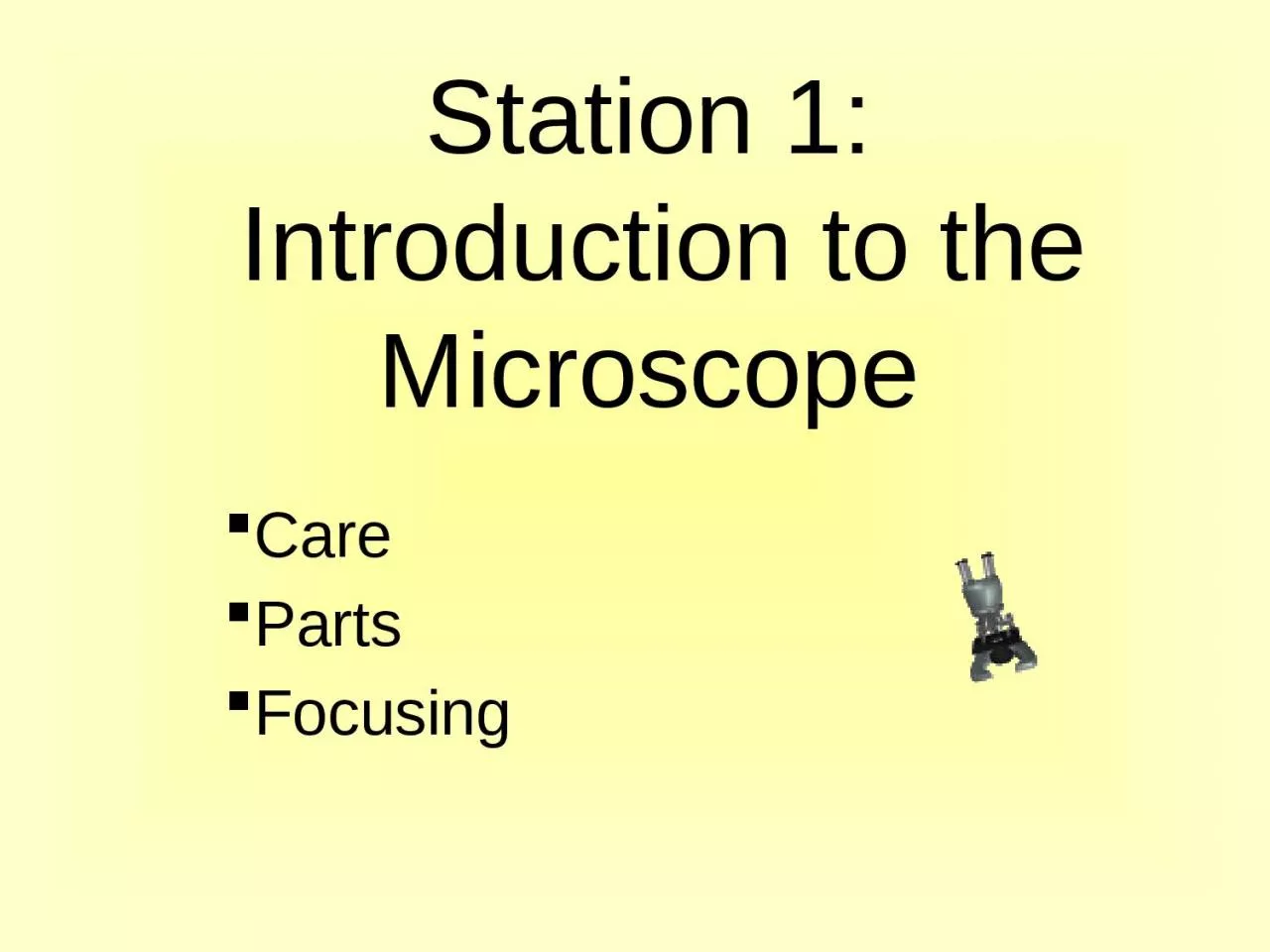 PPT-Station 1: Introduction to the Microscope