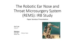 The Robotic Ear Nose and Throat Microsurgery System (REMS): IRB Study