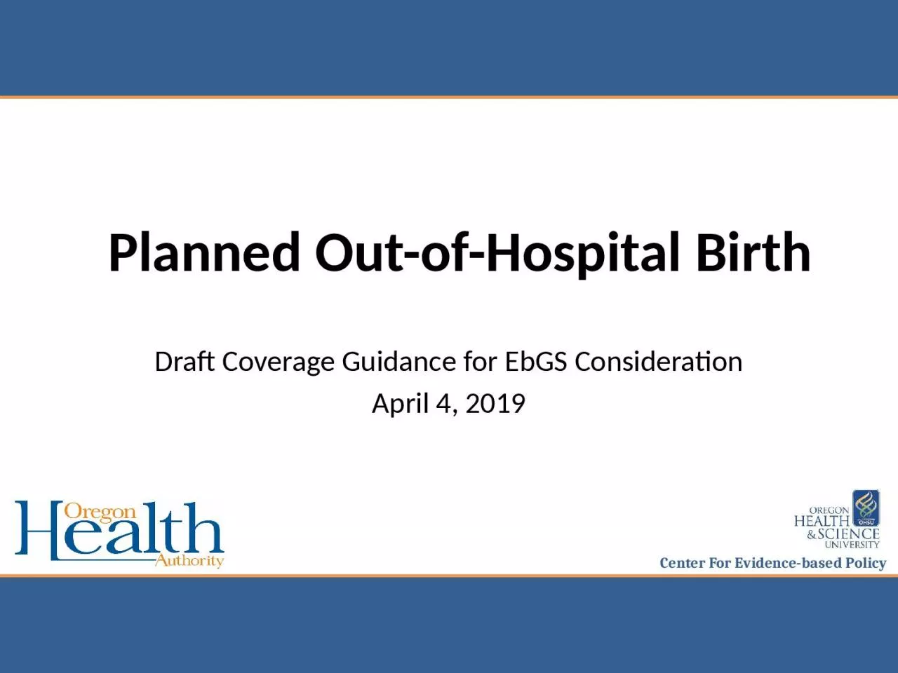 Planned Out-of-Hospital Birth
