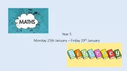 Year 5   Monday 25th January – Friday 29