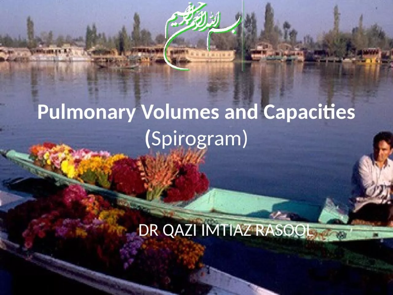 Pulmonary Volumes and Capacities