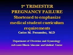 1 st  TRIMESTER  PREGNANCY FAILURE