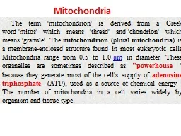 The term 'mitochondrion' is derived from a Greek word '