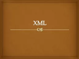 XML XML stands for  eXtensible