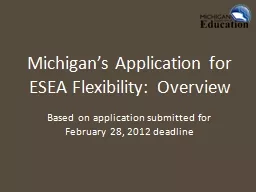 Michigan’s Application for ESEA Flexibility: Overview