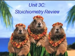 Unit 3C:   Stoichiometry Review