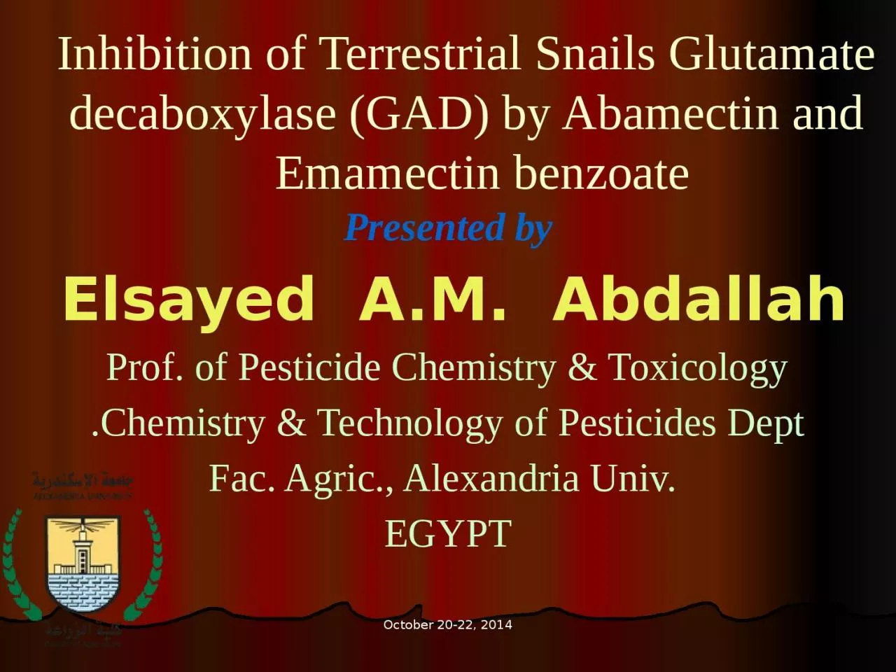 PPT-October 20-22, 2014 Inhibition of Terrestrial Snails Glutamate