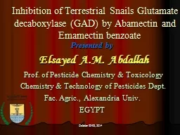 October 20-22, 2014 Inhibition of Terrestrial Snails Glutamate