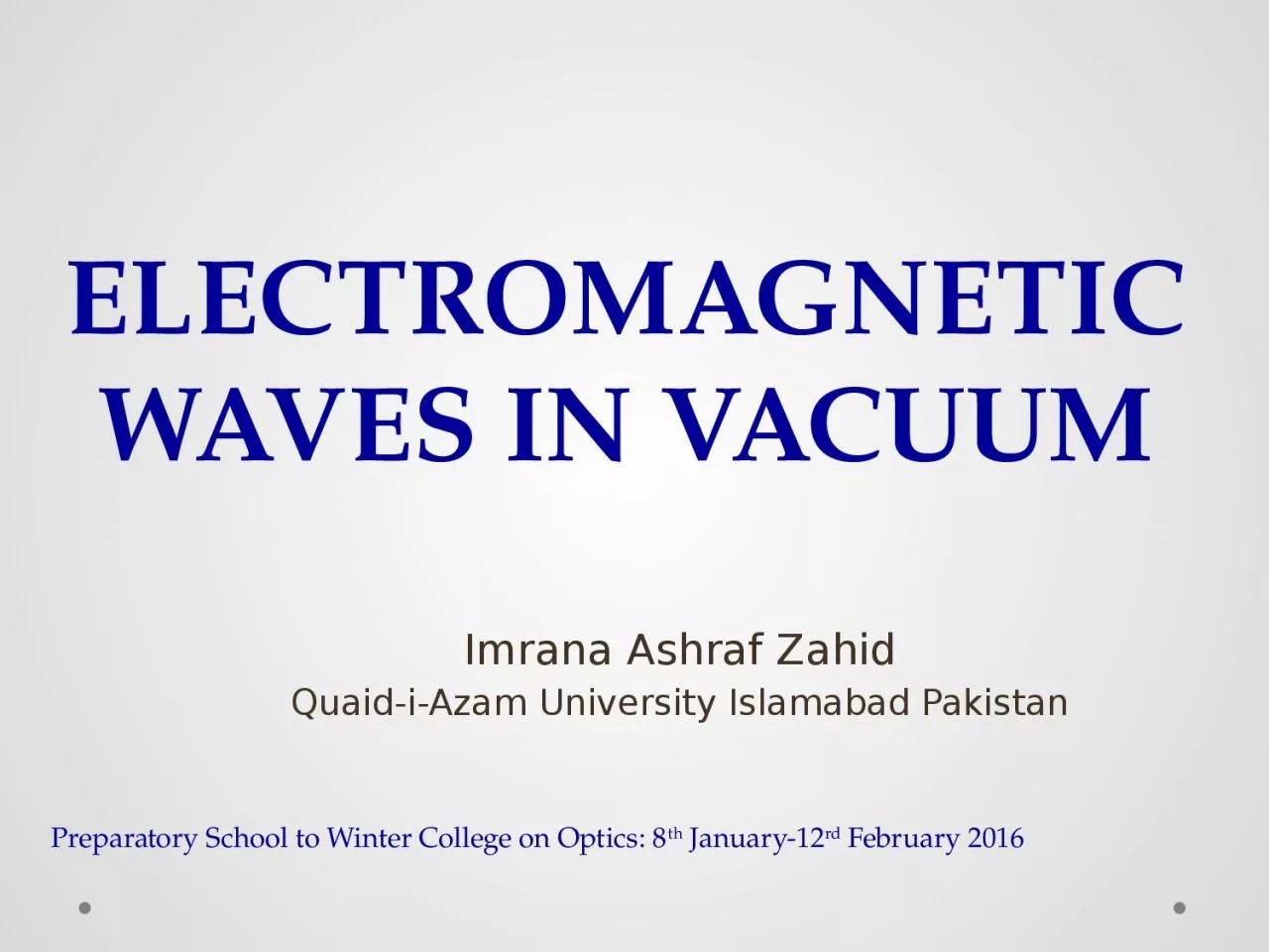 ELECTROMAGNETIC WAVES IN VACUUM