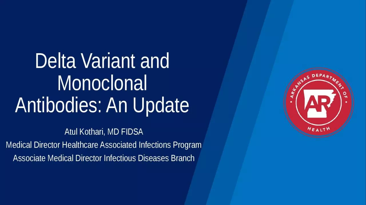 Delta Variant and Monoclonal Antibodies: An Update