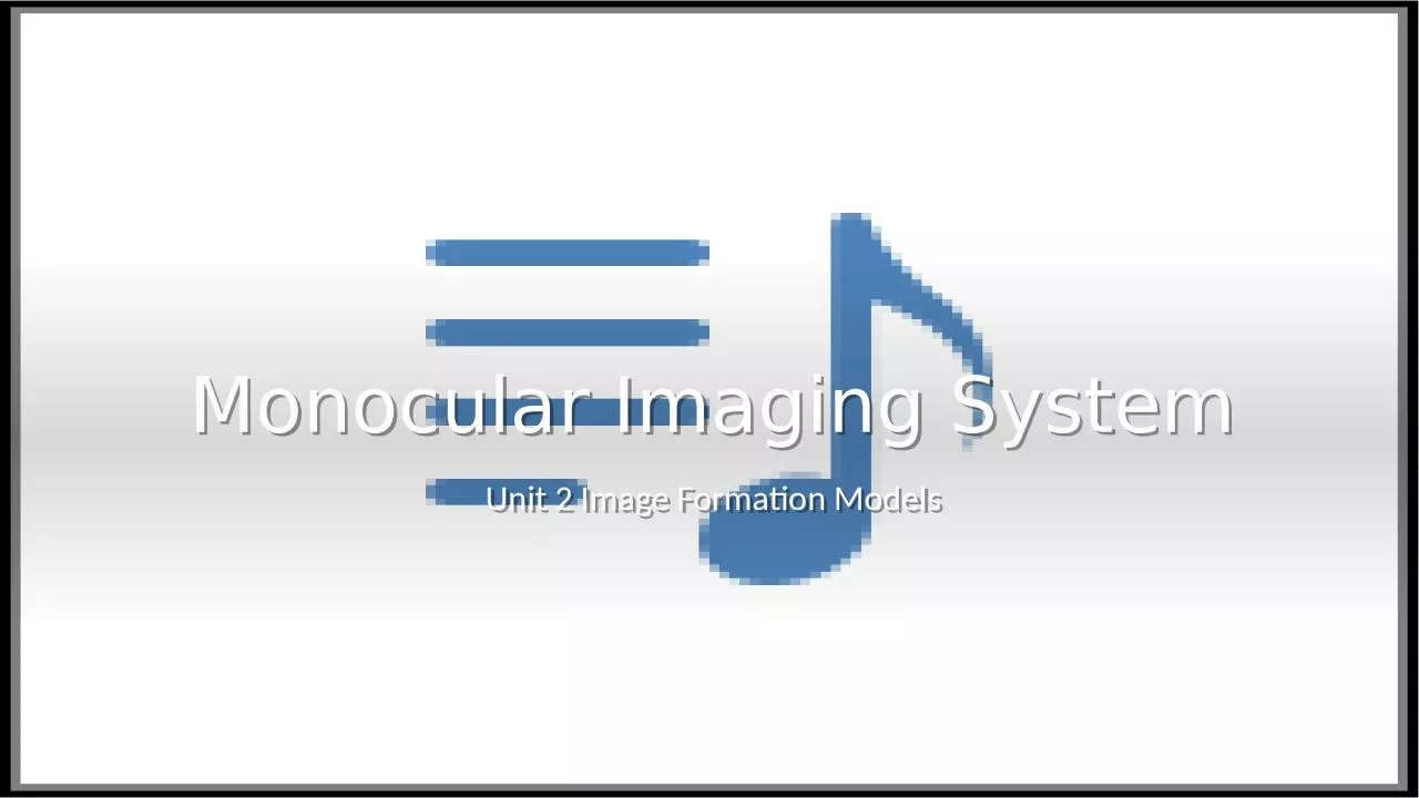 PPT-Monocular Imaging System